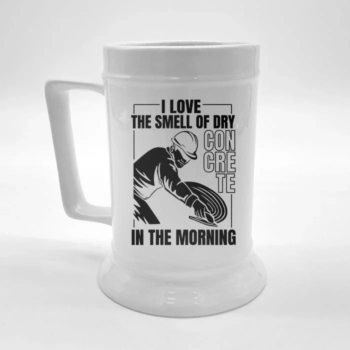 I Love The Smell Of Dry Concrete In The Morning Front & Back Beer Stein