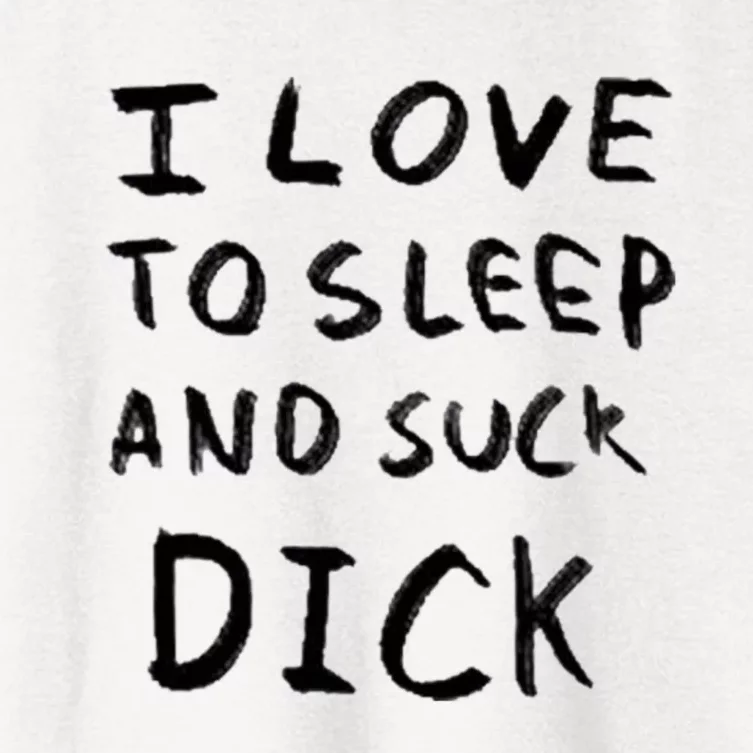 I Love To Sleep And Suck Dick Women's Crop Top Tee