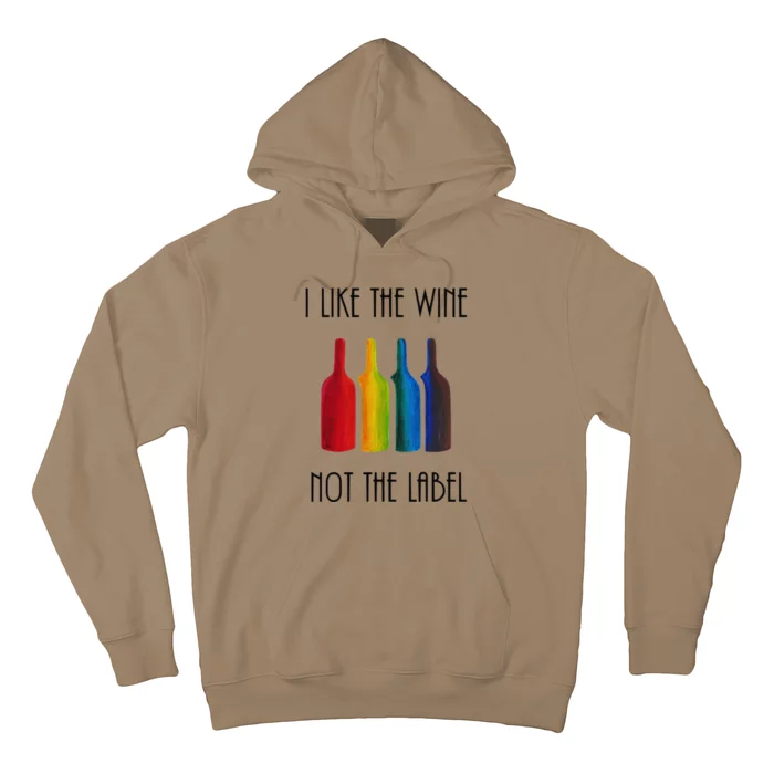 I Like the Wine Not the Label Rainbow flag LGBT Pride Hoodie