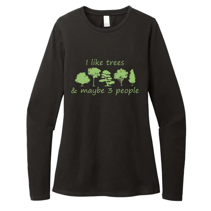 I Like Trees & Maybe 3 People Nature Tree Lover Tree Hugger Womens CVC Long Sleeve Shirt