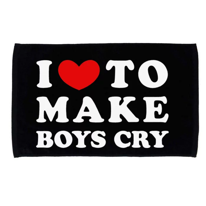 I Love To Make Boys Cry I Like To Make Cry Microfiber Hand Towel