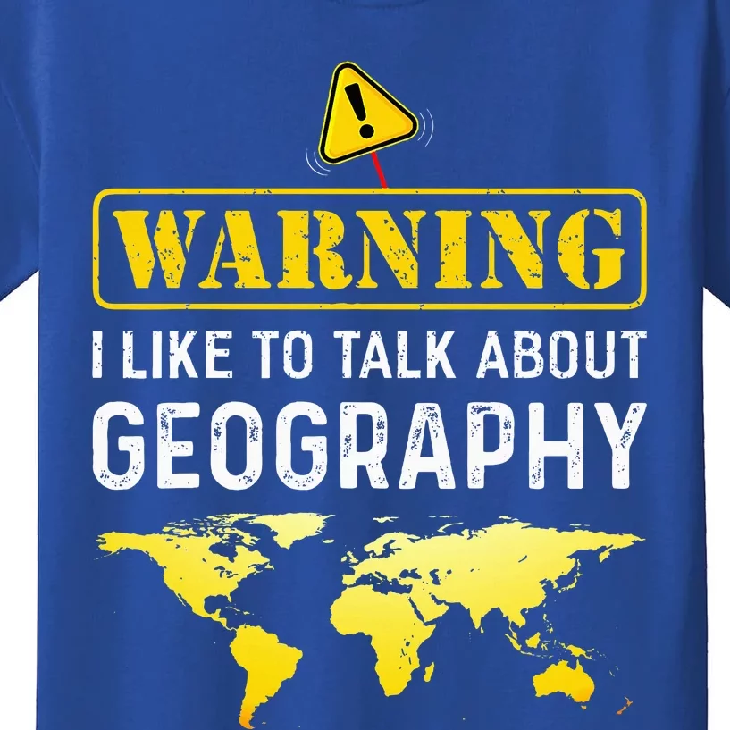 I Like To Talk About Geography Kids T-Shirt