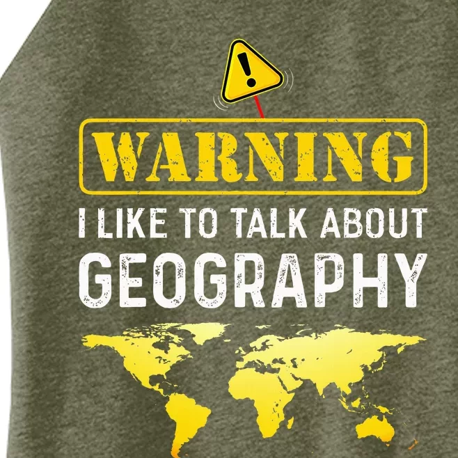 I Like To Talk About Geography Women’s Perfect Tri Rocker Tank