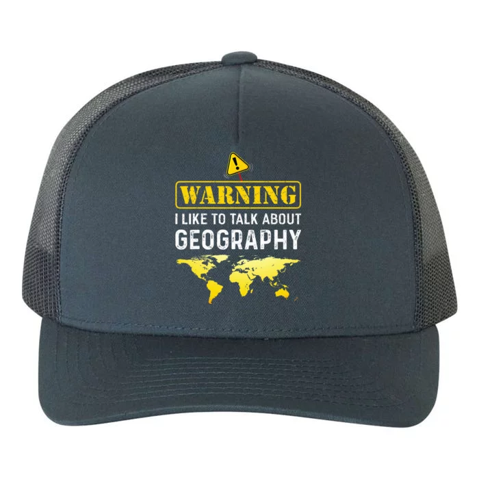 I Like To Talk About Geography Yupoong Adult 5-Panel Trucker Hat