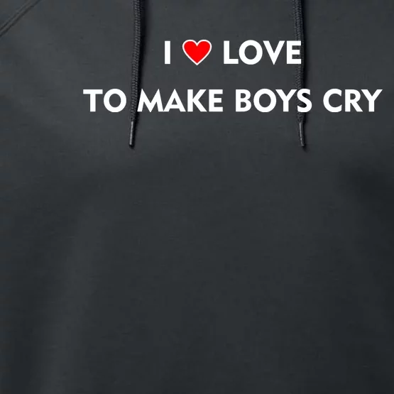 I Love To Make Boys Cry Funny Heart Performance Fleece Hoodie