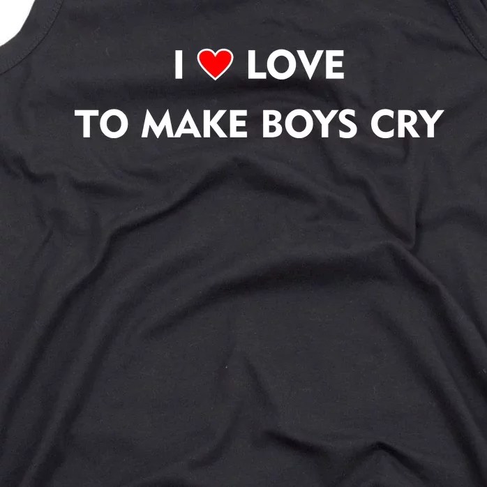 I Love To Make Boys Cry Funny Heart Tank Top