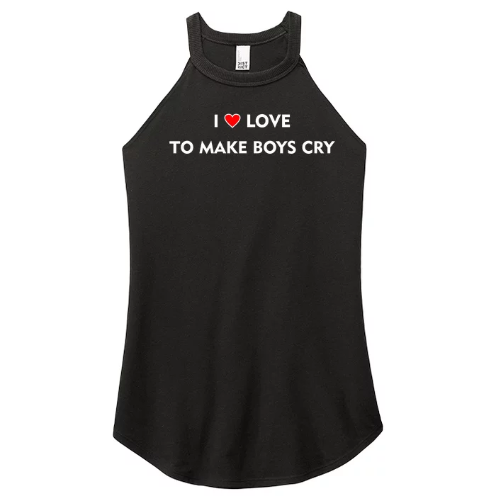 I Love To Make Boys Cry Funny Heart Women’s Perfect Tri Rocker Tank