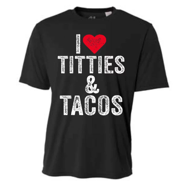 I Love Titties And Tacos Heart Funny Adult Phone Accessory Cooling Performance Crew T-Shirt