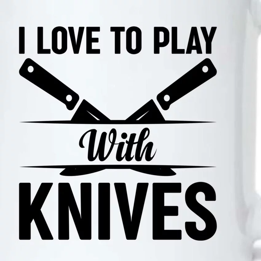 I Love To Play With Knives Kitchen Tools Culinary Chef Cooks Gift Black Color Changing Mug