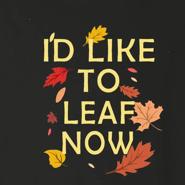 ID Like To Leaf Now Fall Autumn Toddler Long Sleeve Shirt