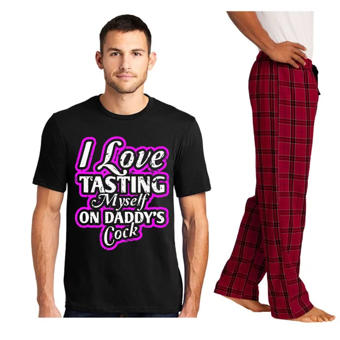 I Love Tasting Myself On Daddys Cock Sexy BDSM DDLG ABDL Pajama Set