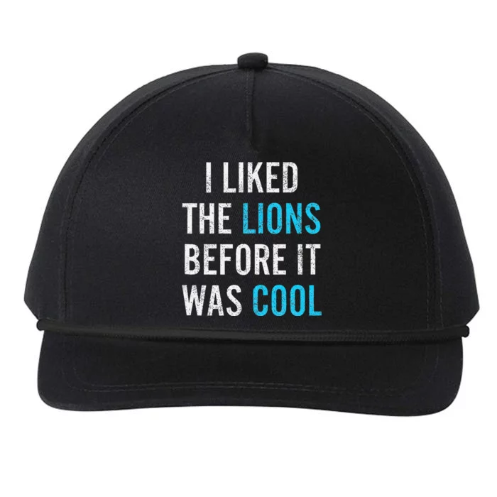 I Liked The Lions Before It Was Cool Funny Memes Snapback Five-Panel Rope Hat