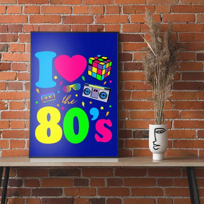 I Love The 80s Clothes Party Funny Poster