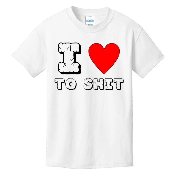 I Love To Shit Kids T-Shirt