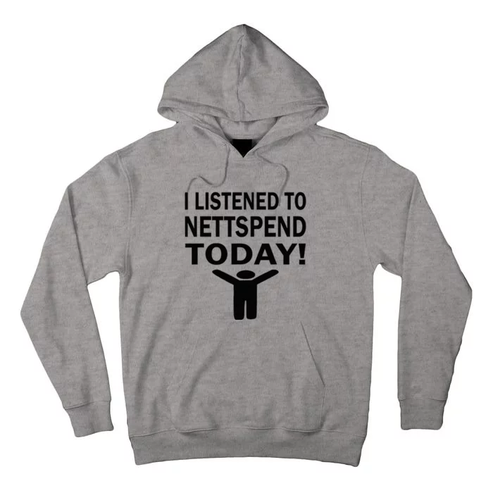 I Listened To Nettspend Today Concert Music Tall Hoodie