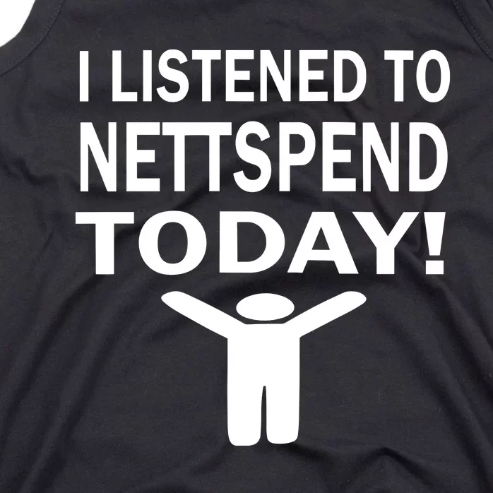 I Listened To Nettspend Today Tank Top