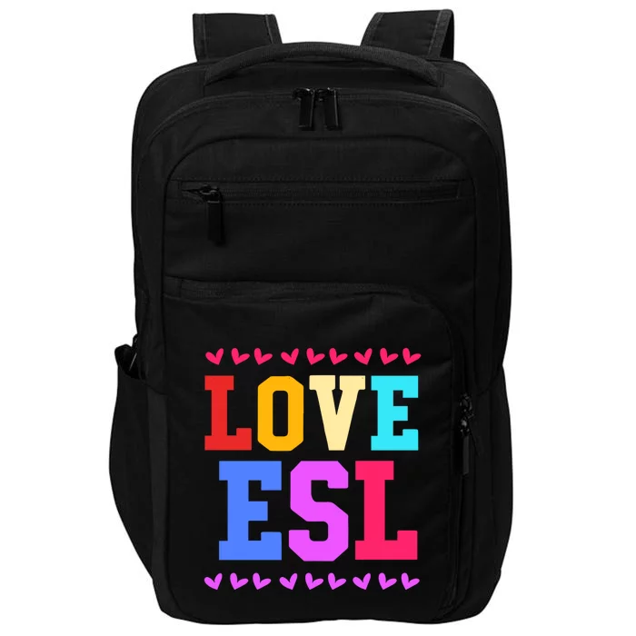 I Love Teaching Team Esl Teacher Great Gift Impact Tech Backpack