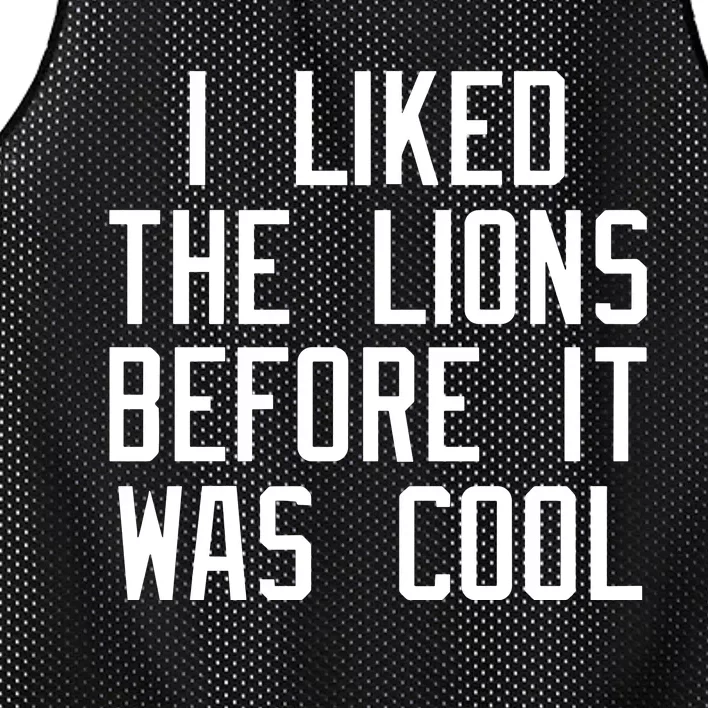 I Liked The Lions Before It Was Cool Mesh Reversible Basketball Jersey Tank