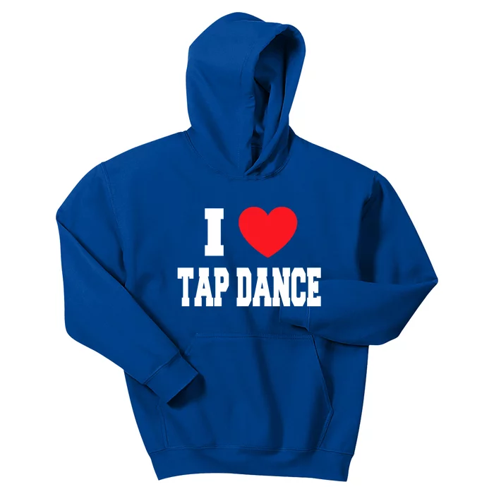 I Love Tap Dance Cool Gift Kids Hoodie