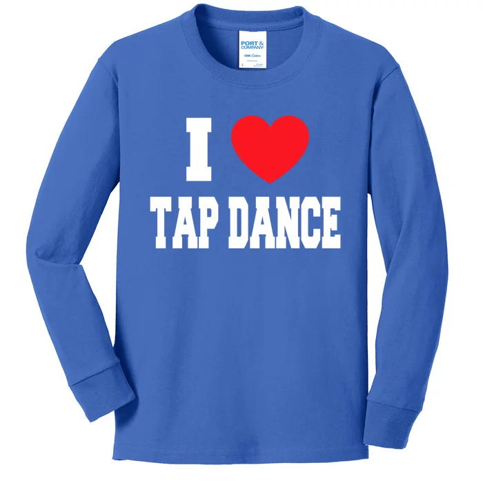 I Love Tap Dance Cool Gift Kids Long Sleeve Shirt