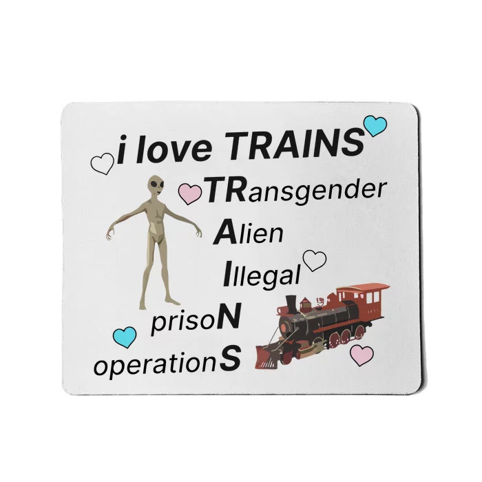 I Love Trains Alien Illegal Prison Operations Mousepad