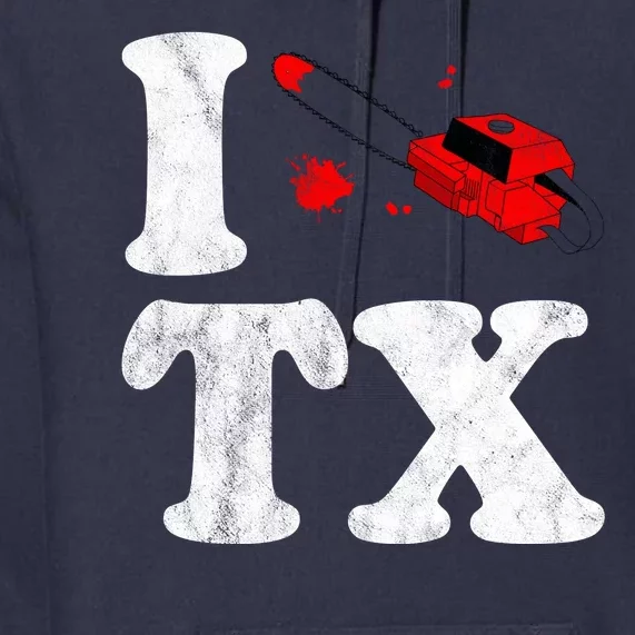 I Love Texas Chainsaw Premium Hoodie