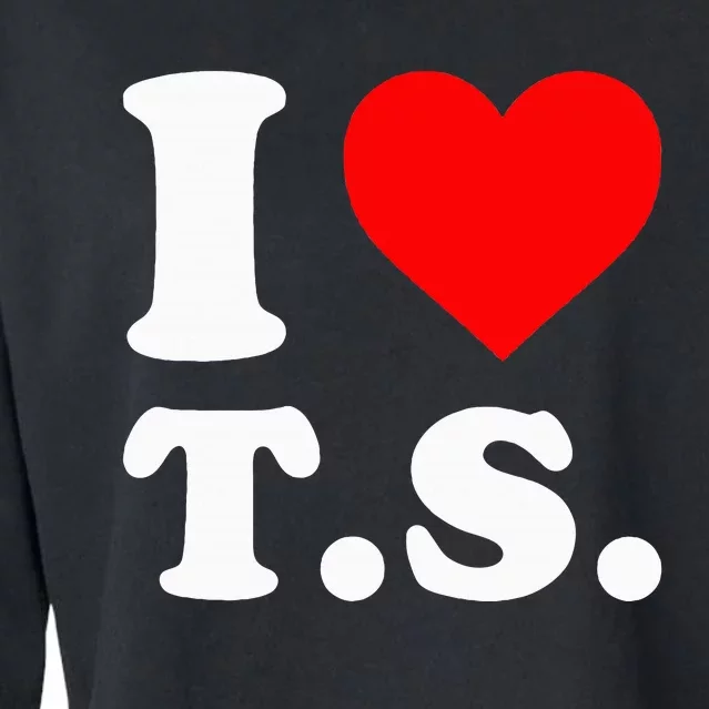 I Love T.S I Heart T.S Cropped Pullover Crew