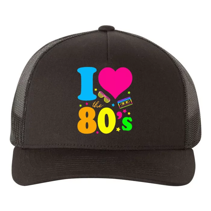 I Love The 80S 80s 90s Costume Party Yupoong Adult 5-Panel Trucker Hat