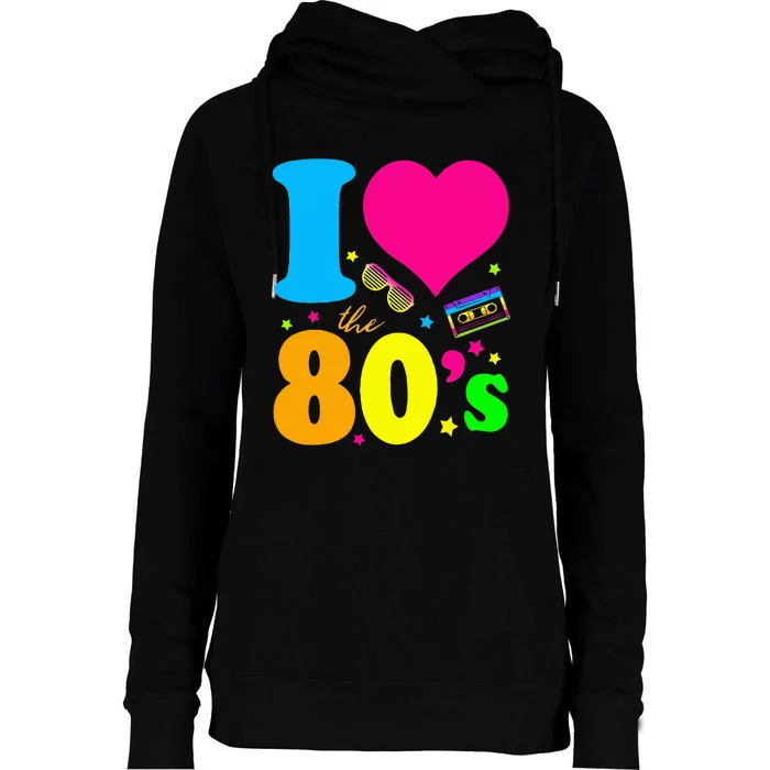 I Love The 80S 80s 90s Costume Party Womens Funnel Neck Pullover Hood