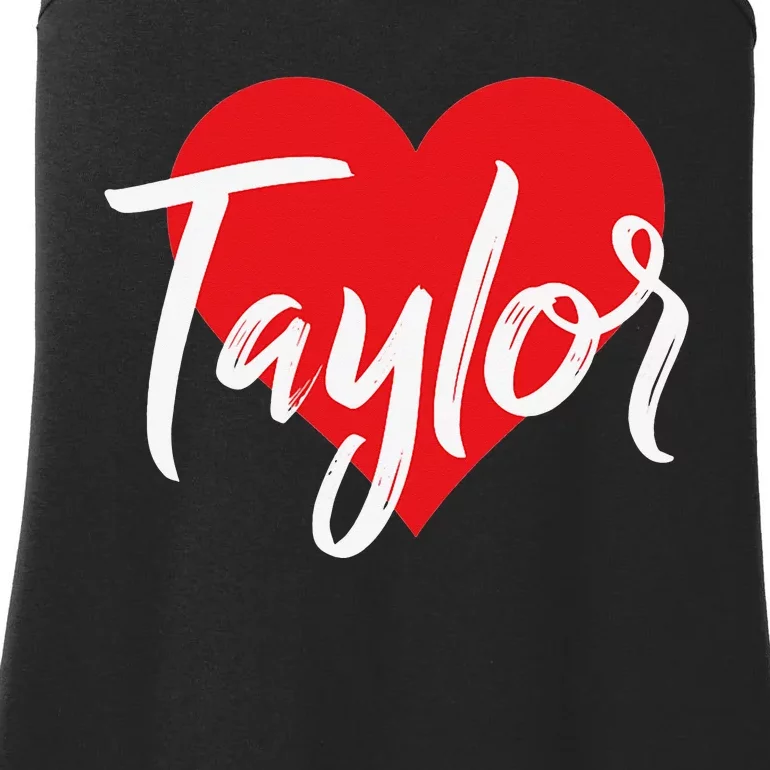 I Love Taylor First Name I Heart Named Ladies Essential Tank