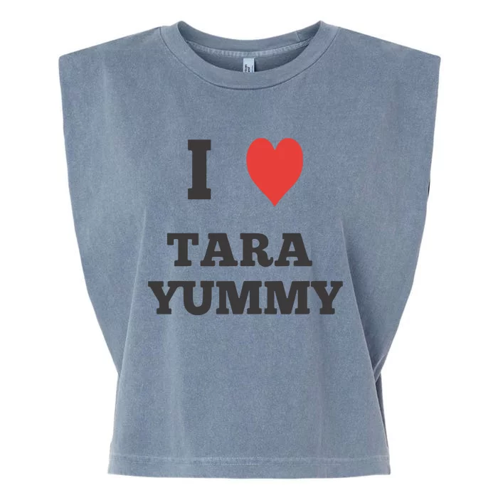 I Love Tara Yummy Garment-Dyed Women's Muscle Tee