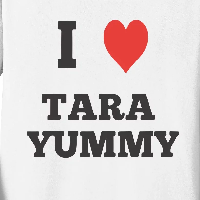 I Love Tara Yummy Kids Long Sleeve Shirt