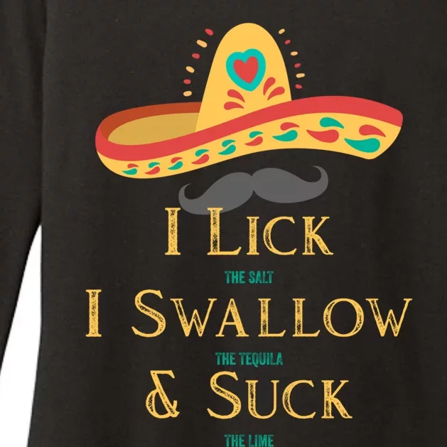 I Lick The Salt Swallow The Tequila And Suck The Lime Cool Gift Womens CVC Long Sleeve Shirt