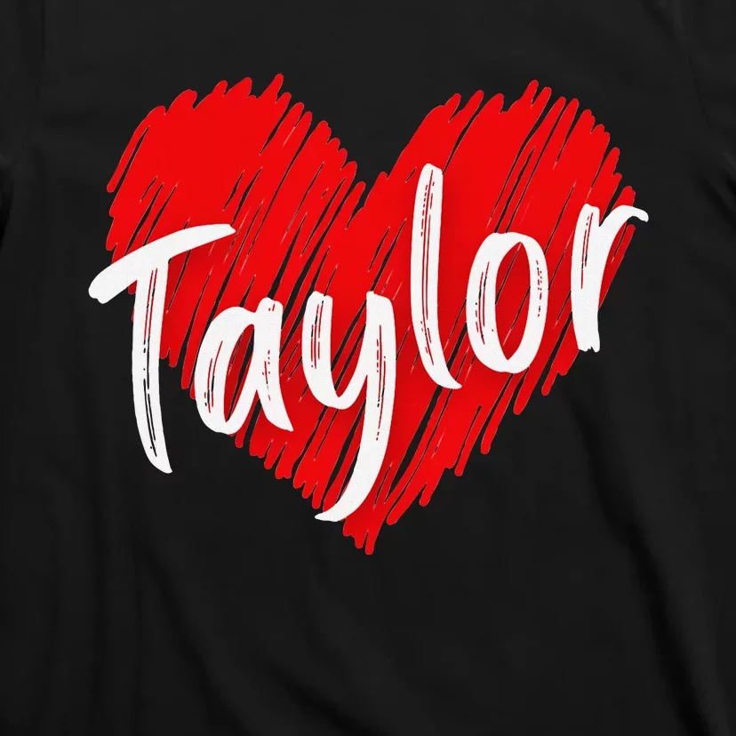 I Love Taylor Personalized Heart Design T-Shirt