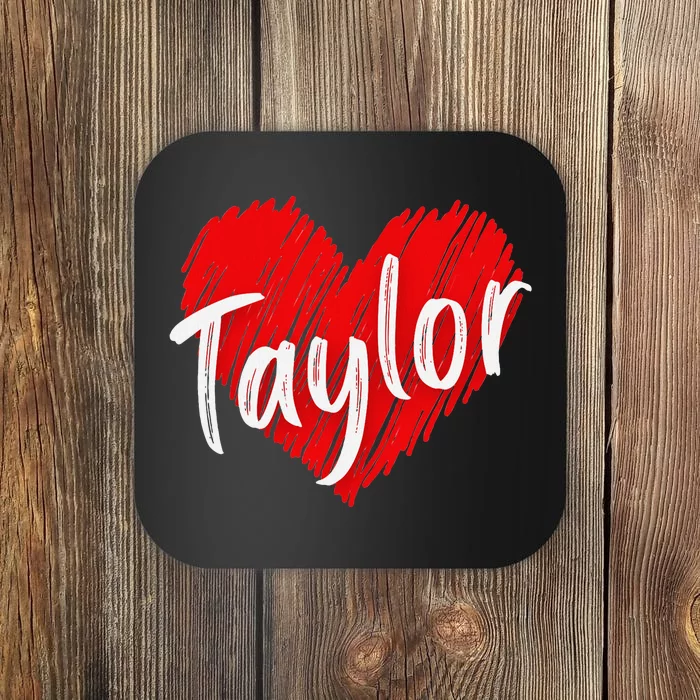 I Love Taylor Personalized Heart Design Coaster