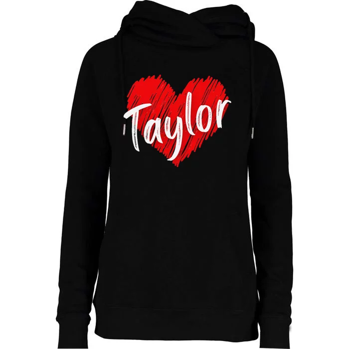 I Love Taylor Personalized Heart Design Womens Funnel Neck Pullover Hood