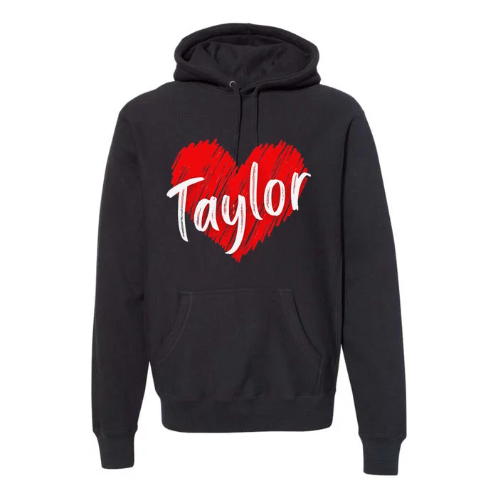 I Love Taylor Personalized Heart Design Premium Hoodie