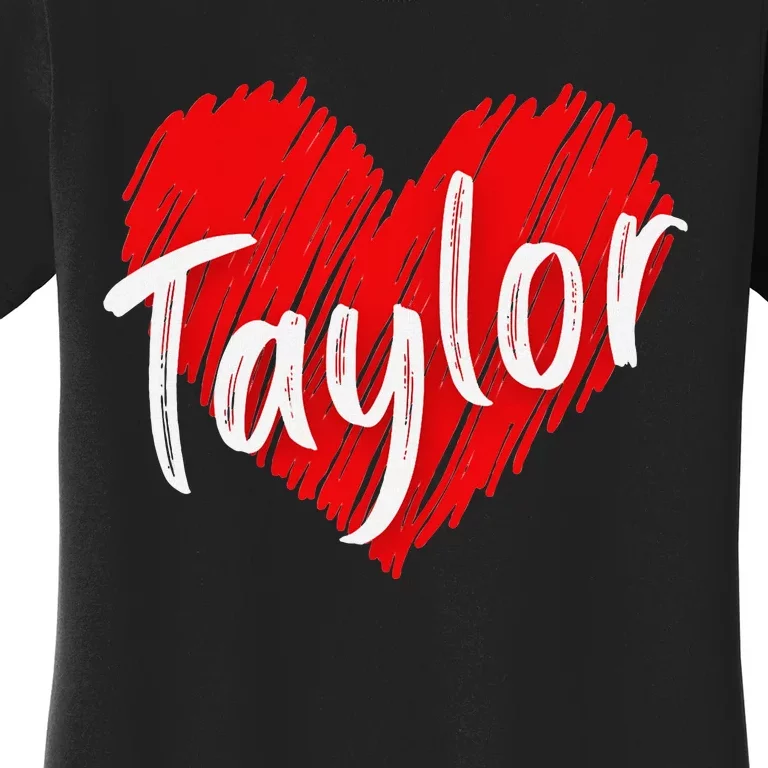 I Love Taylor Personalized Heart Design Women's T-Shirt