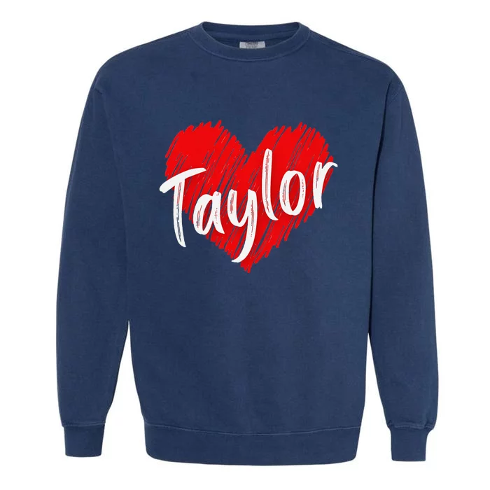 I Love Taylor Personalized Heart Design Garment-Dyed Sweatshirt