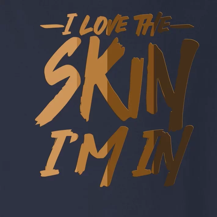 I Love The Skin I'm In Melanin Skin Tones Toddler Long Sleeve Shirt