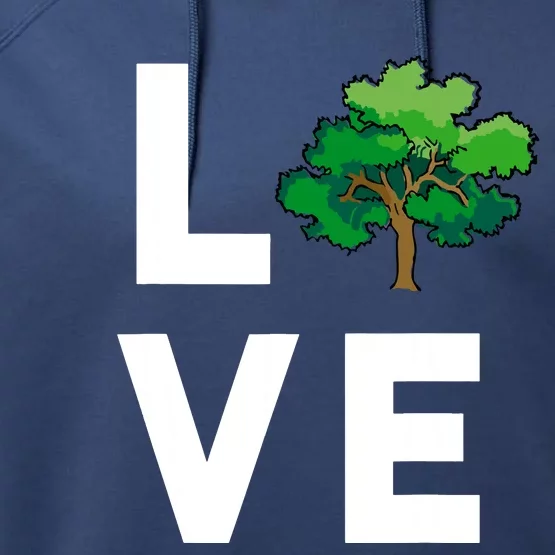 I Love Trees Cute Tree Environment Nature Lovers Gift Performance Fleece Hoodie