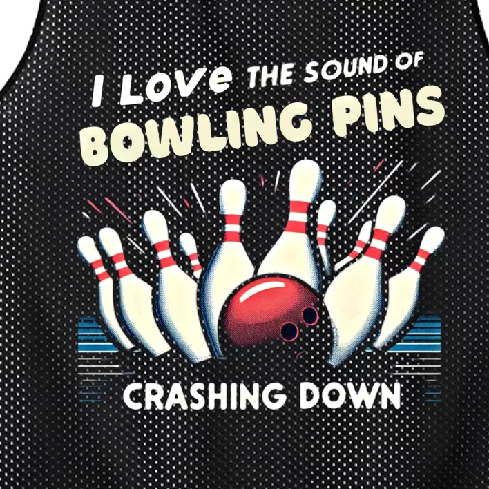 I Love The Sound Of Bowling Pins Crashing Down Funny Bowling Cool Gift Mesh Reversible Basketball Jersey Tank