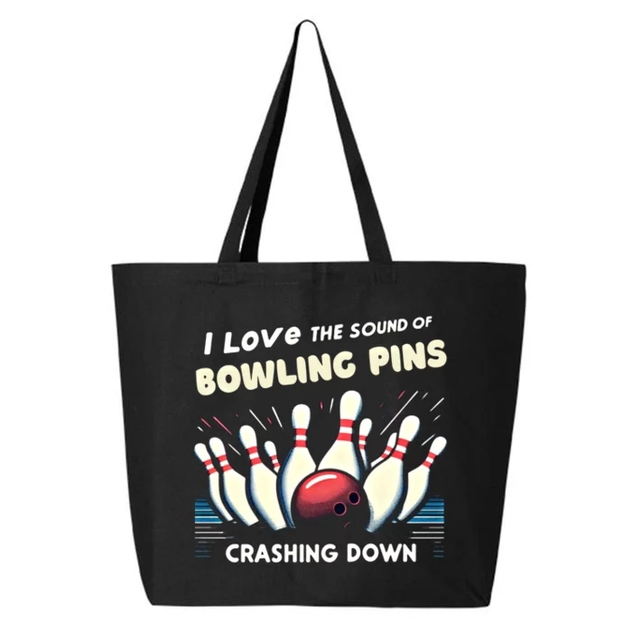 I Love The Sound Of Bowling Pins Crashing Down Funny Bowling Cool Gift 25L Jumbo Tote