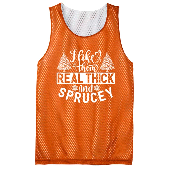 I Like Them Real Thick And Sprucey Mesh Reversible Basketball Jersey Tank