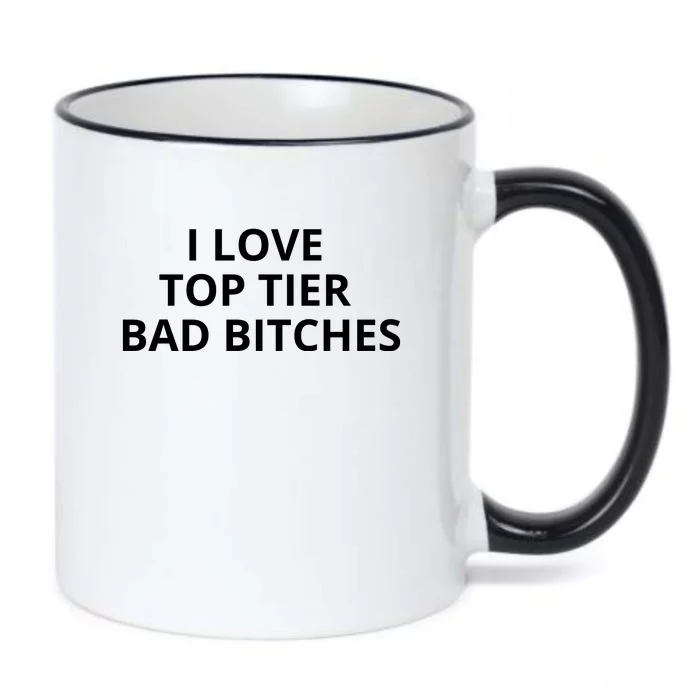 I Love Top Tier Bad Bitches Black Color Changing Mug