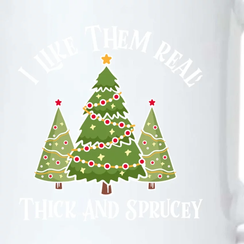 I Like Them Real Thick And Sprucey Christmas Gift Black Color Changing Mug