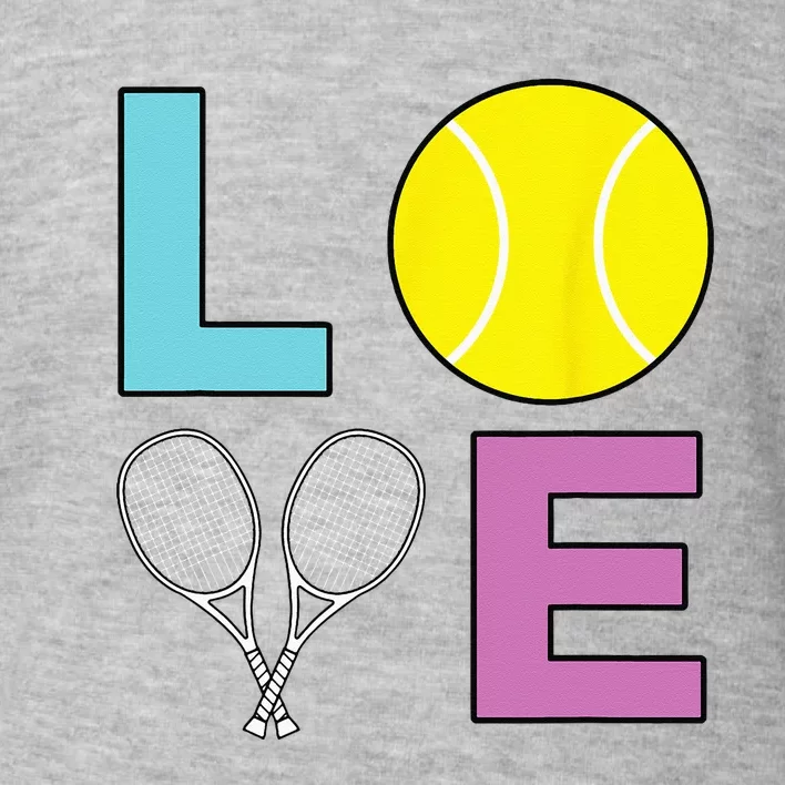 I Love Tennis Tennis Player Toddler Sweatshirt