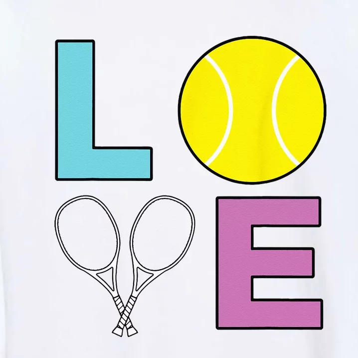 I Love Tennis Tennis Player Garment-Dyed Sweatshirt