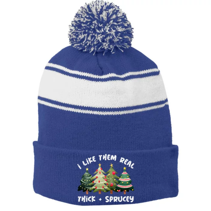 I Like Them Real Thick And Sprucey Christmas Tree Stripe Pom Pom Beanie