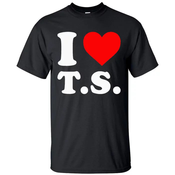 I Love T.S Tall T-Shirt